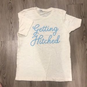 NWOT “Getting Hitched” shirt